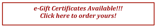 e-gift certificates available. Click here to order